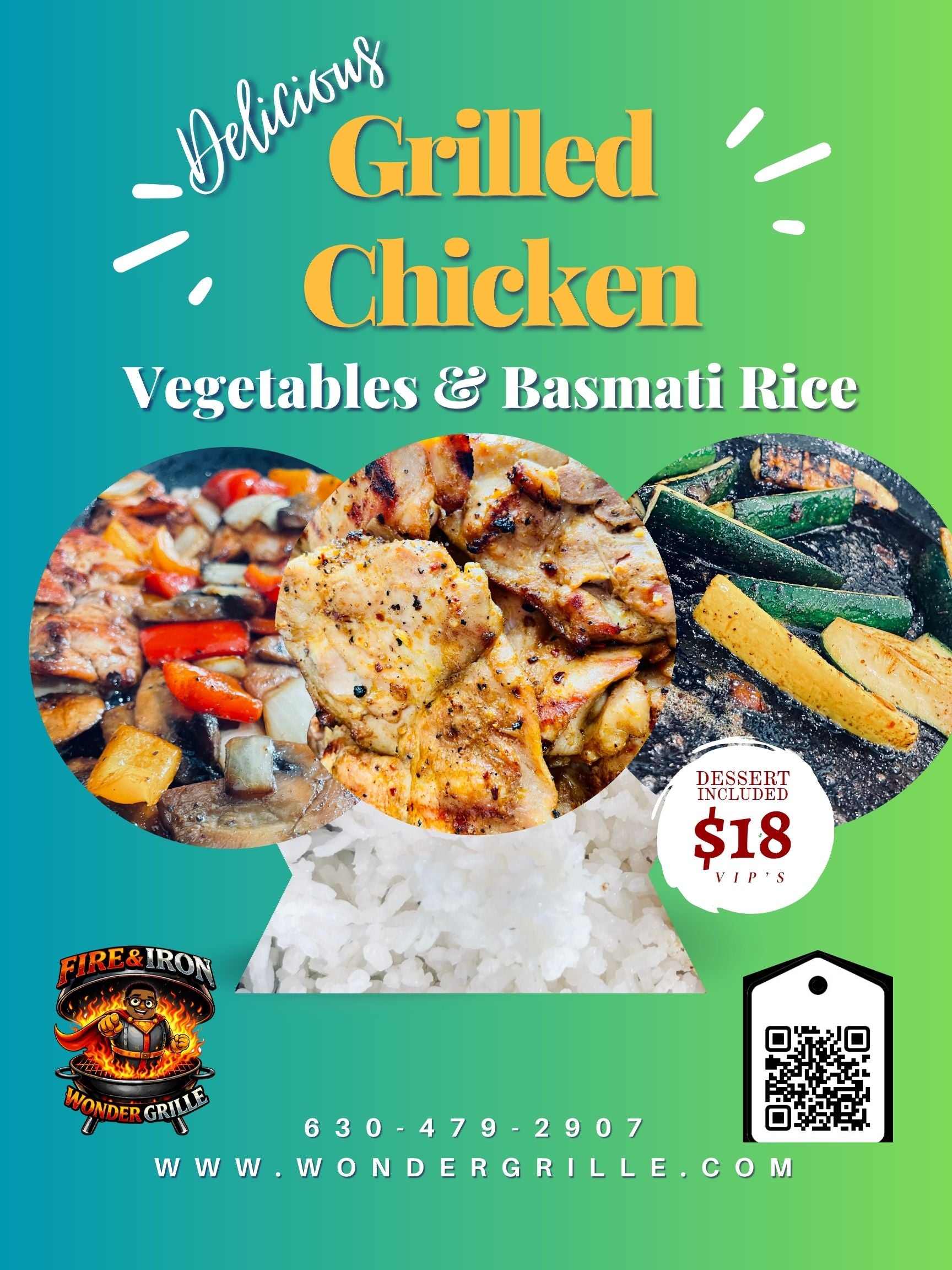 Catering: LUNCH:  Grilled Chicken, Vegetables, Basmati Rice, Dessert
